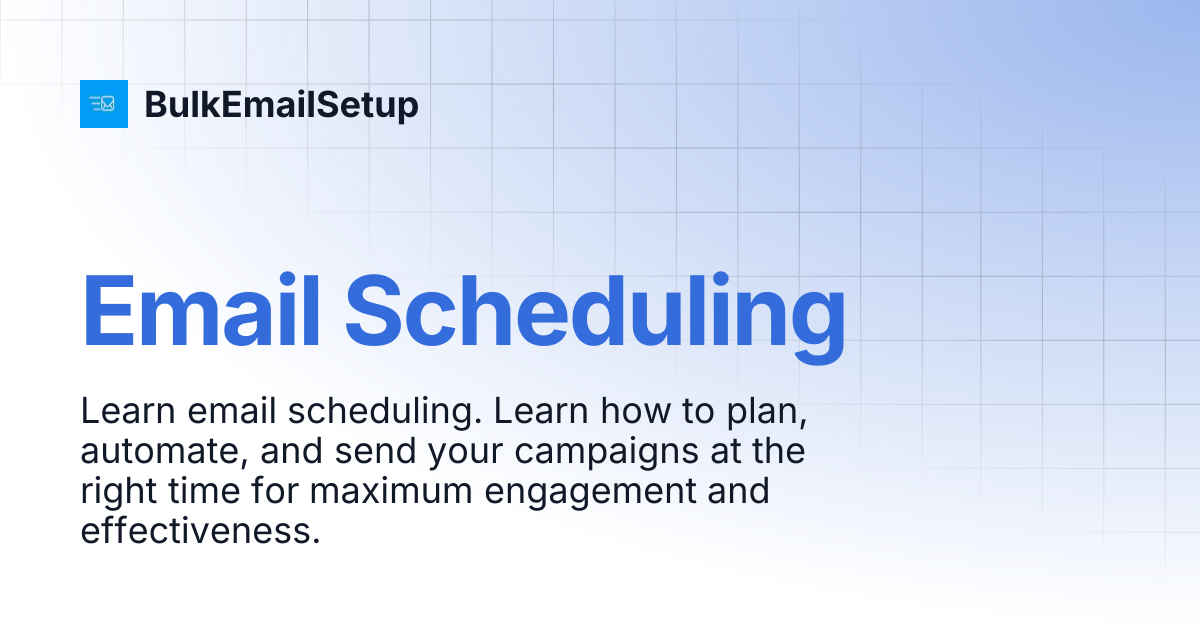 Email Scheduling | Cloud App | BulkEmailSetup