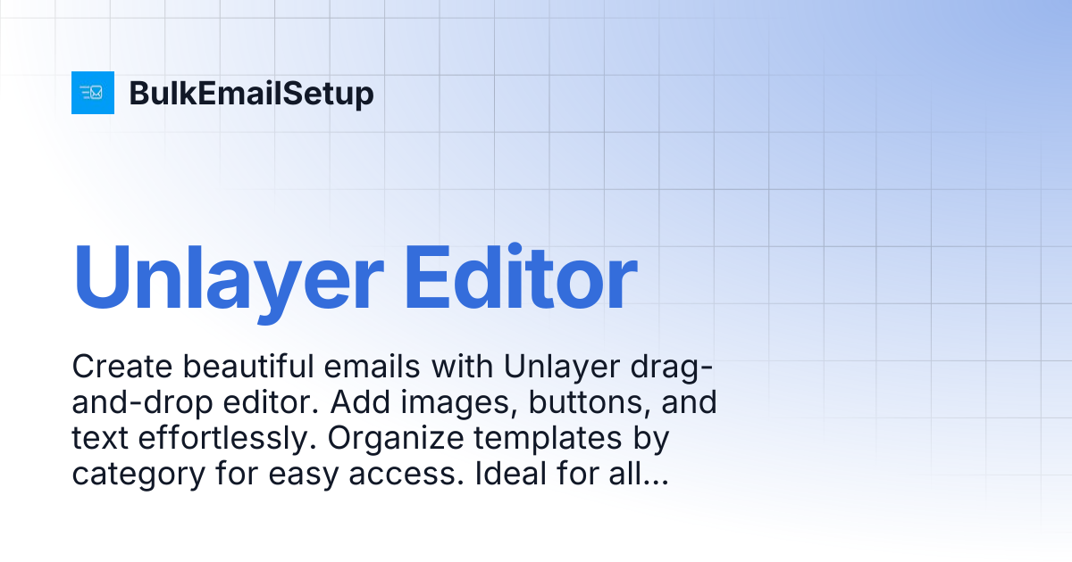 Unlayer Editor | Cloud App | BulkEmailSetup