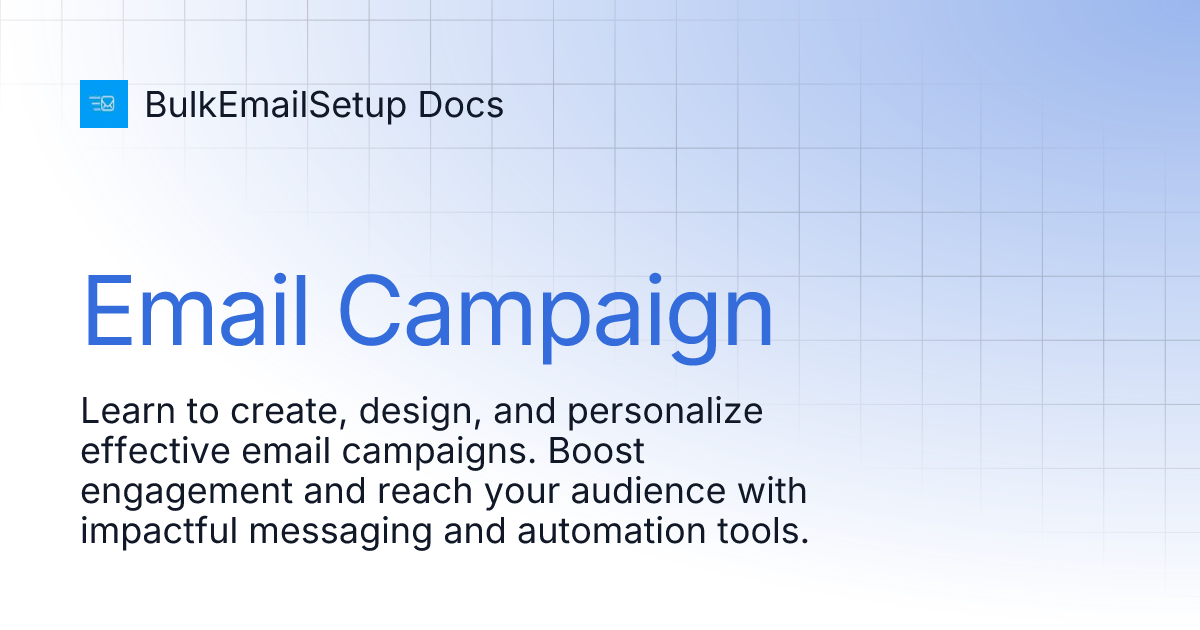 Email campaign bulkemailsetup docs