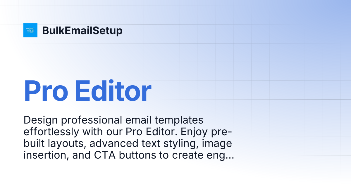 Pro Editor | BulkEmailSetup
